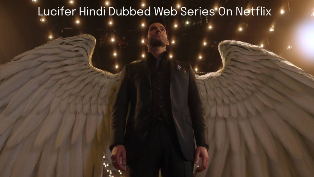 Lucifer Hindi Dubbed Web Series On Netflix – Updated January 2021