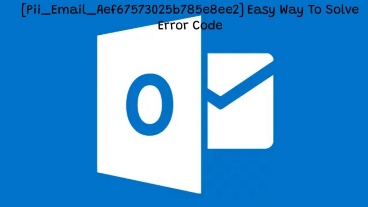 [Pii_Email_Aef67573025b785e8ee2] Easy Way To Solve Error Code