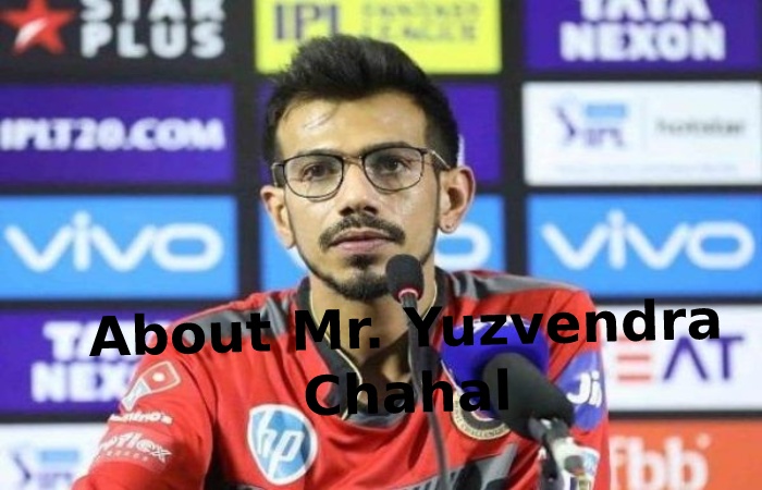 About Mr. Yuzvendra Chahal Net Worth