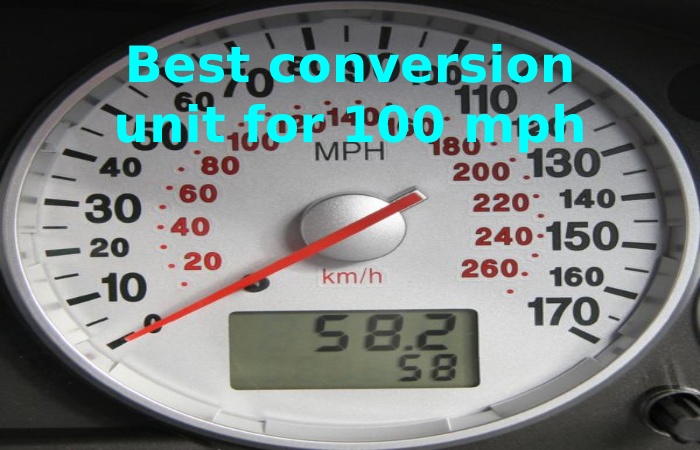 Best conversion unit for 100mph to kph