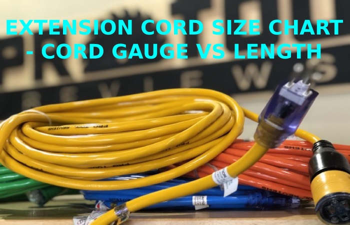 EXTENSION CORD SIZE CHART - CORD GAUGE VS LENGTH 200 ft Extension Cord