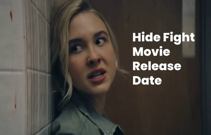 Hide Fight Movie Release Date