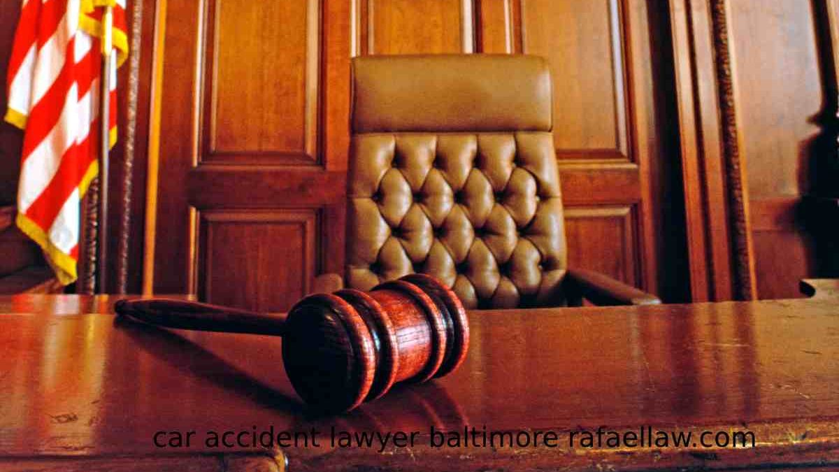 what is car accident lawyer baltimore rafaellaw.com?