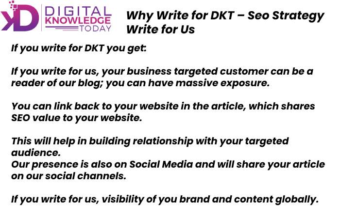 Why write for DKT - Digital Write for us (3)
