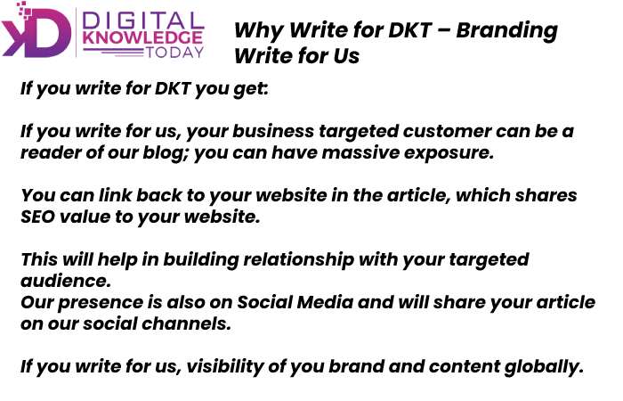 Why write for DKT - Digital Write for us 