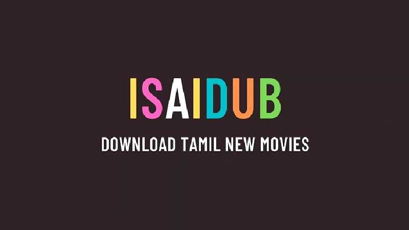 Isaidub 2022 Tamil Movies Download