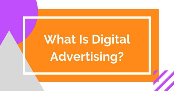 What Is Digital Advertising?