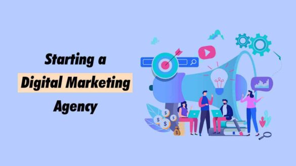 How to Start a Digital Marketing Agency: 6-Step Guide