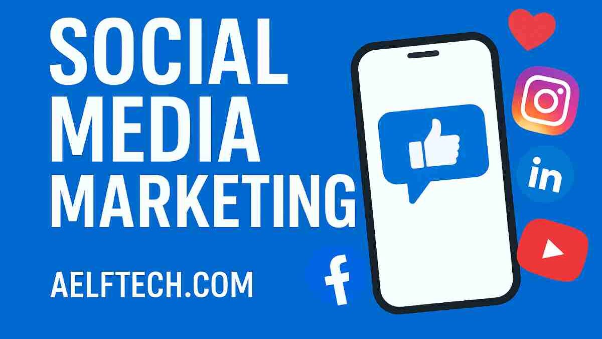 Social Media Marketing – Aelftech com